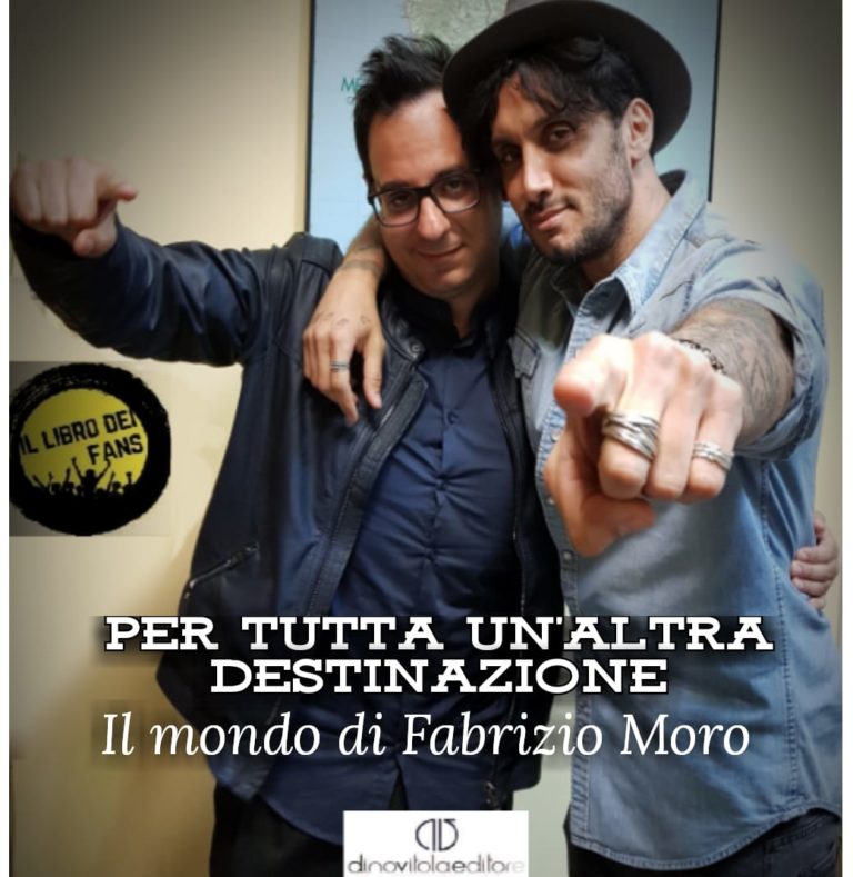 Il libro su Fabrizio Moro scritto dal suo primo biografo!