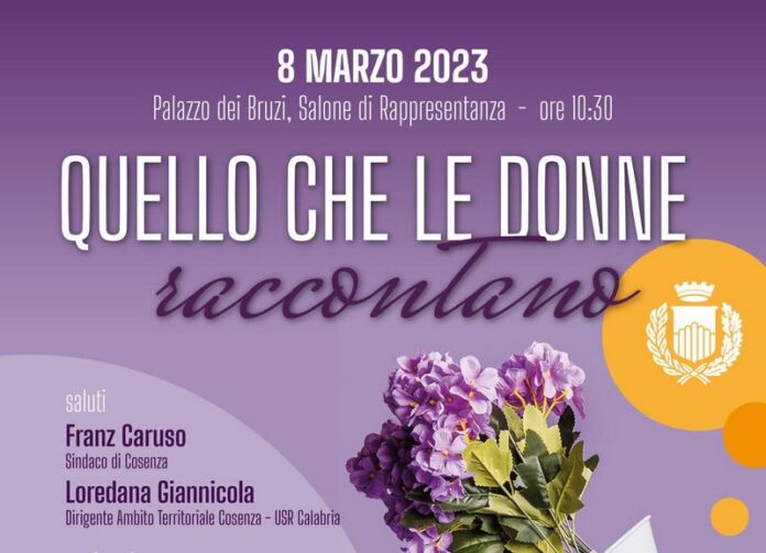 Quello che le donne raccontano - 8 marzo Cosenza