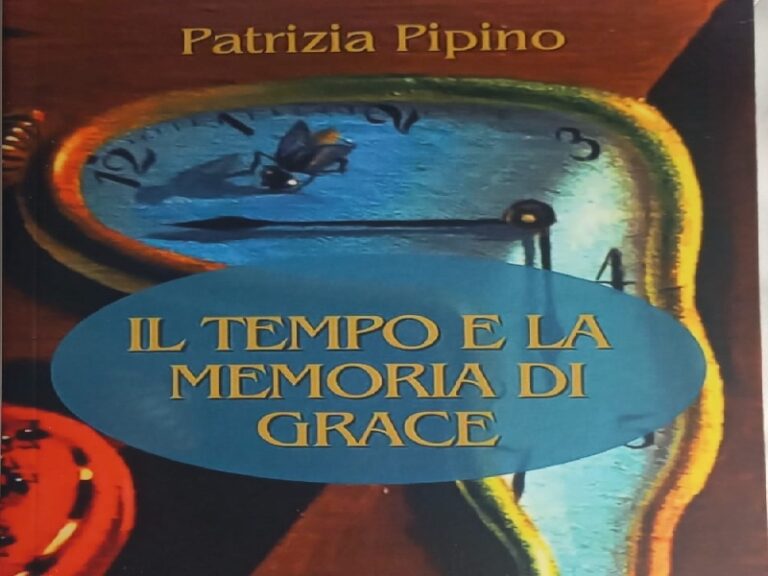 Il nuovo libro “Il tempo e la memoria di Grace di Patrizia Pipino